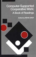 Computer-Supported Cooperative Work : A Book of Readings артикул 12902d.