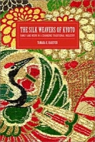 The Silk Weavers of Kyoto: Family and Work in a Changing Traditional Industry артикул 13172d.